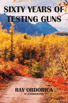 Paperback Sixty Years of Testing Guns Book