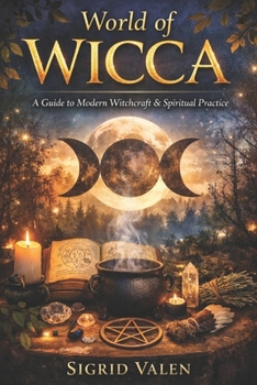 Paperback World of Wicca A Guide to Modern Witchcraft & Spiritual Practice Book