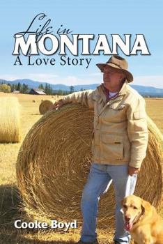 Paperback Life in Montana: A Love Story Book