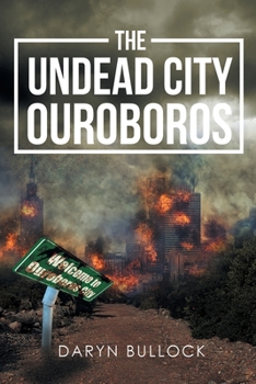 Paperback The Undead City Ouroboros Book