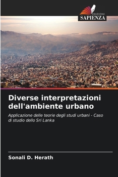 Diverse interpretazioni dell'ambiente urbano
