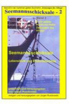 Paperback Seemannsschicksale - 2 - Lebenslaeufe und Erlebnisberichte: Band 2 in der maritimen gelben Buchreihe bei Juergen Ruszkowski [German] Book