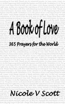 Paperback A Book of Love: 365 Prayers for the World Book