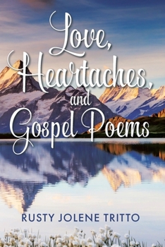 Paperback Love, Heartaches, and Gospel Poems Book