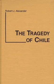 Hardcover The Tragedy of Chile Book