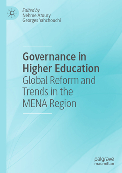 Paperback Governance in Higher Education: Global Reform and Trends in the Mena Region Book