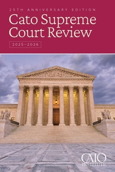 Cato Supreme Court Review 2025-2026