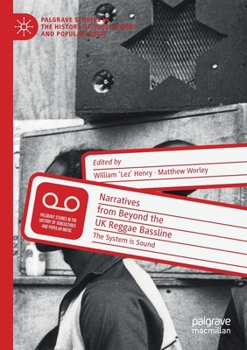 Paperback Narratives from Beyond the UK Reggae Bassline: The System Is Sound Book