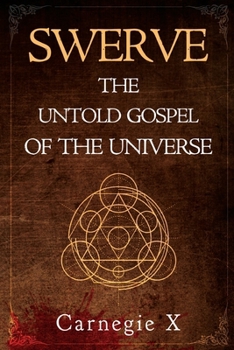 Paperback Swerve - The Untold Gospel of the Universe Book