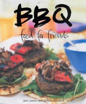 Paperback Bbq : Food for Friends Book