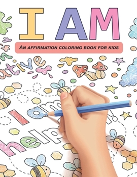 Paperback I Am: An affirmation coloring book for kids Book
