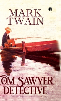 Hardcover Tom Sawyer, Detective Book