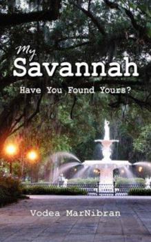 Paperback My Savannah: ''Up From The Heart'' Book