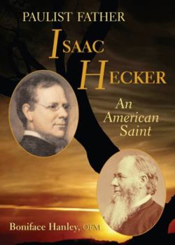 Paperback Paulist Father Isaac Hecker: An American Saint Book