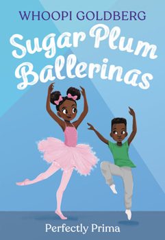 Sugar Plum Ballerinas: Perfectly Prima - Book #3 of the Sugar Plum Ballerinas