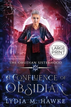 A Confluence of Obsidian (The Obsidian Sisterhood)