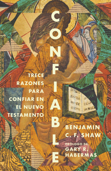 Paperback Confiable: Trece Razones Para Confiar En El Nuevo Testamento [Spanish] Book