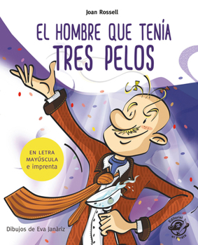 Paperback El Hombre Que Tenía Tres Pelos [Spanish] Book