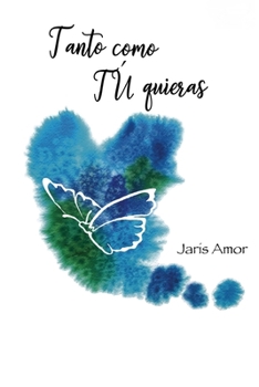 Paperback Tanto Como TÚ Quieras [Spanish] Book