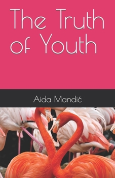 Paperback The Truth of Youth Book