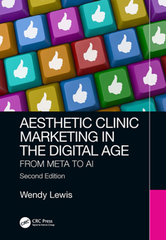 Hardcover Aesthetic Clinic Marketing in the Digital Age: From Meta to AI Book