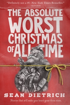 Paperback The Absolute Worst Christmas of All Time Book