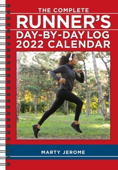 Calendar The Complete Runner's Day-By-Day Log 2022 Planner Calendar Book