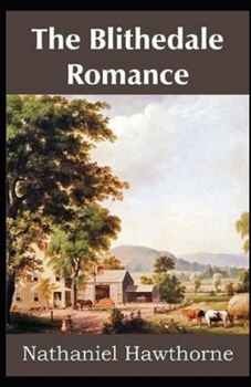 Paperback The Blithedale Romance Illustrated Book