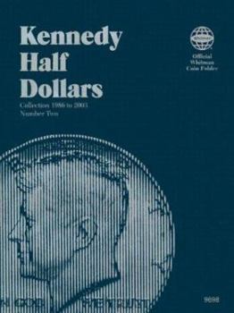 Misc. Official Whitman(r) Coin Folder - Kennedy Half Dollars Collection #2: 1986-2003: Kennedy 1986 to 2003 Book