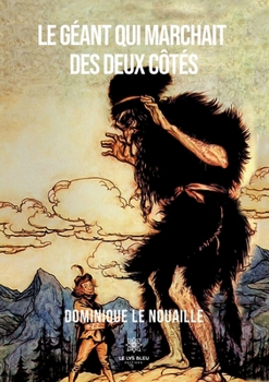 Paperback Le géant qui marchait des deux côtés [French] Book