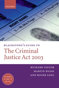 Paperback Blackstone's Guide to the Criminal Justice ACT 2003 Book