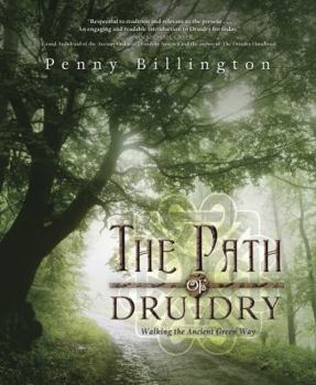 Paperback The Path of Druidry: Walking the Ancient Green Way Book