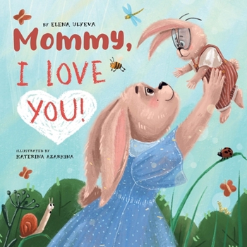 Hardcover Mommy, I Love You! Book