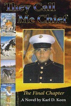 Paperback They Call Me Chief: The Final Chapter Book