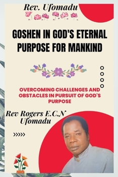 Paperback Goshen in God's Eternal Purpose for Mankind Book