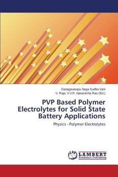 Paperback PVP Based Polymer Electrolytes for Solid State Battery Applications Book