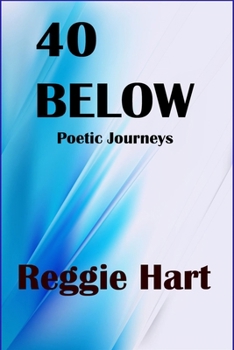 Paperback 40 Below: Poetic Journeys Book