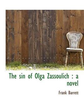 Paperback The Sin of Olga Zassoulich [Large Print] Book