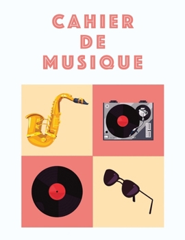 Cahier De Musique: Musiciens Composition Livre Instrument Manuscrit Personnel Papier Piano Guitare Standard 13 portées Grand Carnet / Journal Cadeau ... souple, Finition mate. (French Edition)