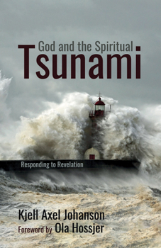 Paperback God and the Spiritual Tsunami: Responding to Revelation Book