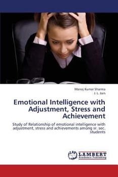 Paperback Emotional Intelligence with Adjustment, Stress and Achievement Book