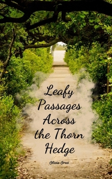 Paperback Leafy Passages Across the Thorn Hedge Book