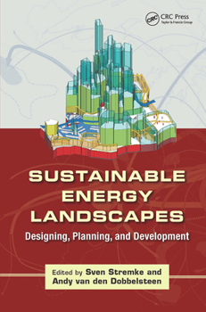 Hardcover Sustainable Energy Landscapes: Designing, Planning, and Development Book