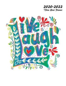 Paperback Live Laugh Love: 2020-2022 Three Year Planner: 36-Month Schedule Organizer 8.5 x 11 Book