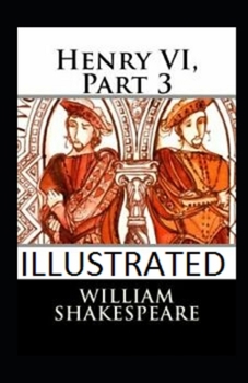 Paperback Henry VI, Part 3 illustrated Book