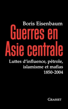 Paperback Guerres en Asie centrale [French] Book