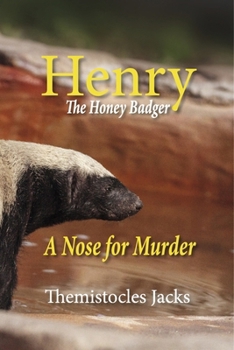 Paperback Henry - The Honeybadger a Nose for Murder: Book 8 Book