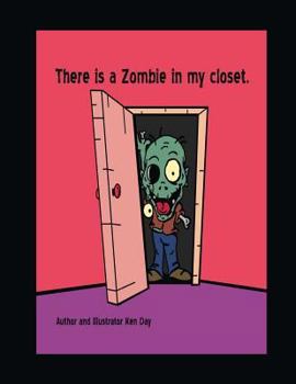 Paperback There is a Zombie in my closet. Book