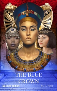 The Blue Crown - Book #1 of the Neffi Jones