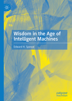 Hardcover Wisdom in the Age of Intelligent Machines Book